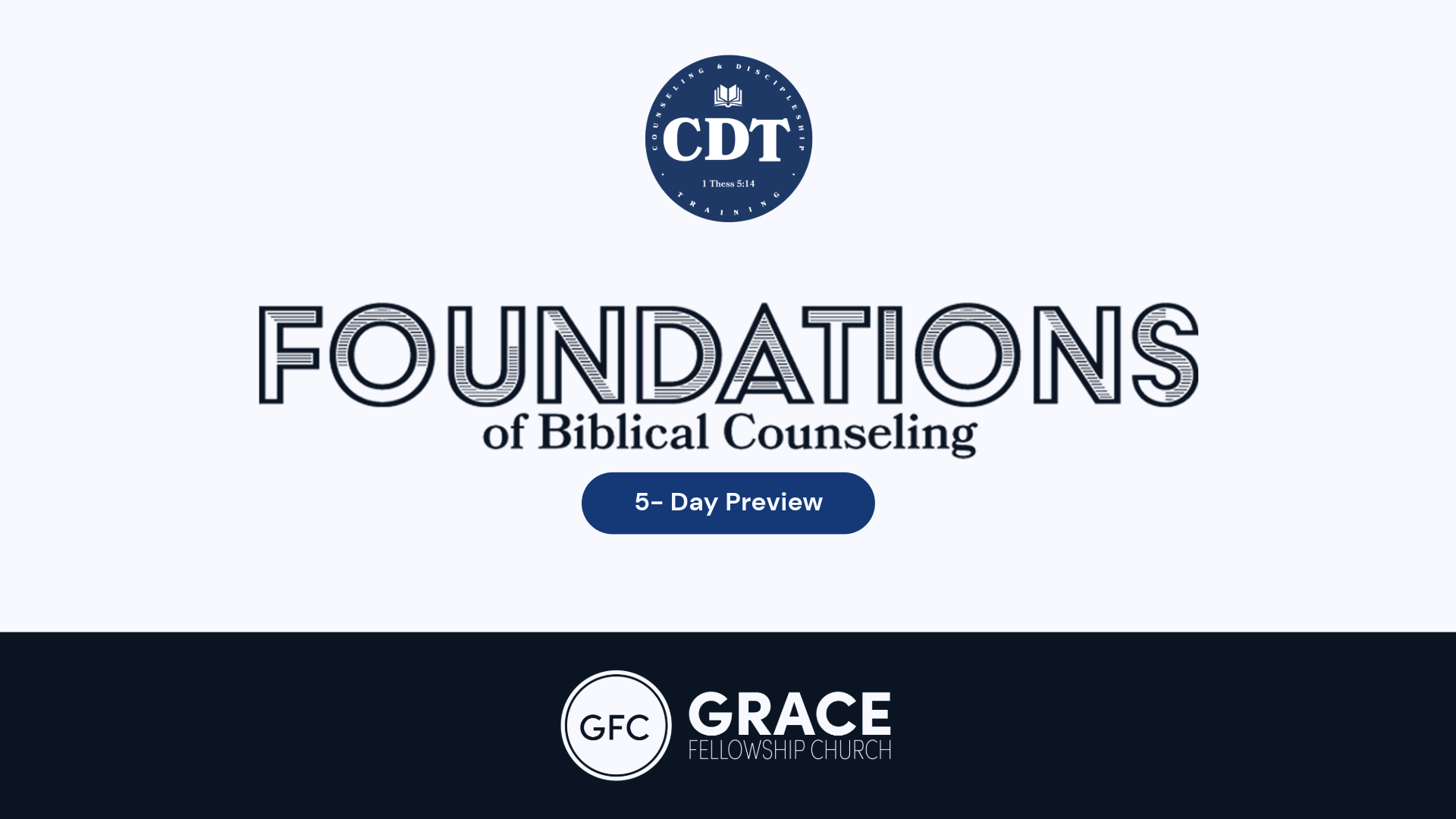 Foundations of Biblical Counseling — 5-Day Preview